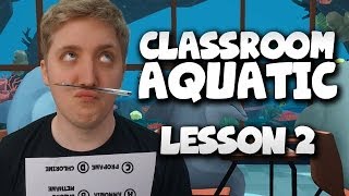 Classroom Aquatic - The Eraser Sniper - Lesson 2