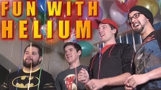 FUN WITH HELIUM