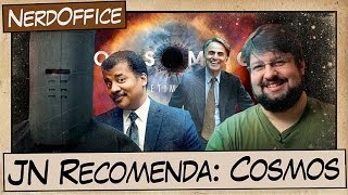 JN Recomenda: Cosmos | NerdOffice S05E20