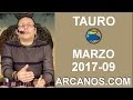 Video Horscopo Semanal TAURO  del 26 Febrero al 4 Marzo 2017 (Semana 2017-09) (Lectura del Tarot)
