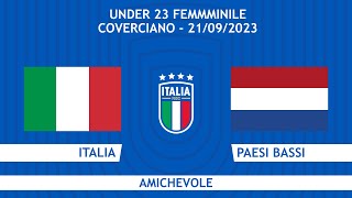 Italia-Paesi Bassi | Under 23 Femminile | Amichevole