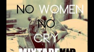 Mixtapekid - No Women No Cry (Prod. By Omito) [Download link in description