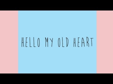 The Oh Hello's - Hello My Old Heart (Lyrics on Screen) - YouTube