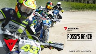 Dainese Presents: Rossi's Ranch