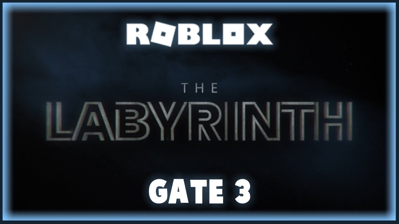 Roblox The Labyrinth Gate 3 Escape 2019 Old Gate Numbers