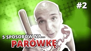 5 sposobów na... PARÓWKA