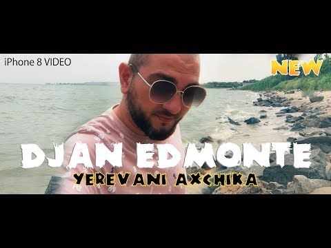 Djan Edmonte - Yerevani Axchik