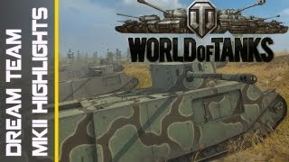 World of Tanks Dream Team Mk.II Highlights