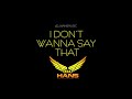 I Don't Wanna SAY That   Bohemia ft Gitta Bains  Gurlez Akhtar  PNM  DJ Hans Remix