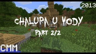 [CMM] Chalupa u Vody | Český Minecraft Horror Film [ CZ HD ] [PART 2/2] (14+)