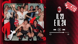 Il 23 e il 24 Maggio | Podcast | Racconti Rossoneri