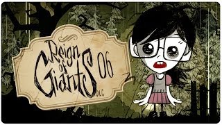 #06 ★ Das Leben im Kreis des Pilzes - REIGN OF GIANTS Don't Starve [Let's Play]