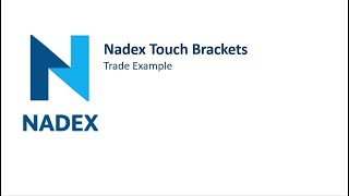 Watch Video: Touch Bracket - Trade Example