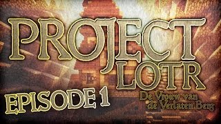 ProjectLOTR - SE01 EP01 - MYSTERIEUZE JONGEN? - Part 1