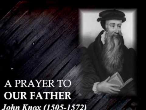 The Prayer of John Knox (Church Presentation)