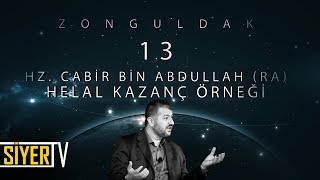 13. Hz. Cabir Bin Abdullah (r.a) Helal Kazanç Örneði 
