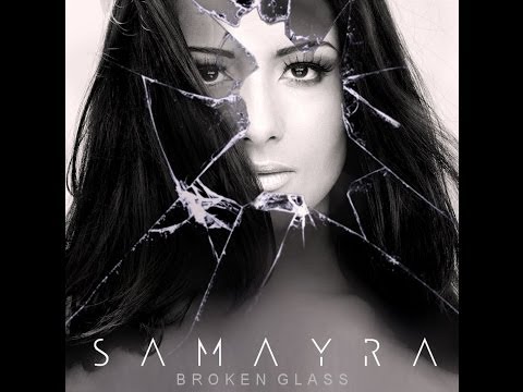 Samayra - Broken Glass