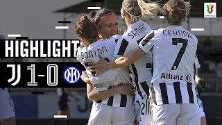 Juventus Women 1-0 Internazionale Women | Semi-Finals Secured 💪? | Italian Women's Cup Highlights