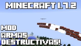 Minecraft 1.7.2 MOD ARMAS DESTRUCTIVAS!