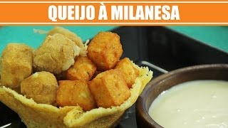 Queijo à Milanesa e Cestinha de Parmesão - Web à Milanesa