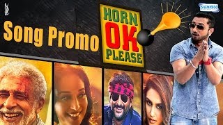 Horn OK Please - Yo Yo Honey Singh - Song Promo - Naseeruddin Shah - Arshad Warsi | Dedh Ishqiya