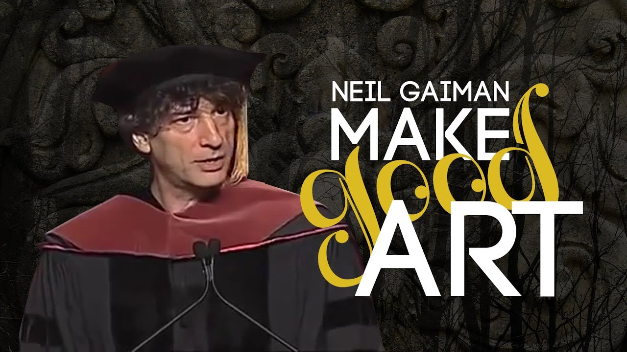 make good art gaiman