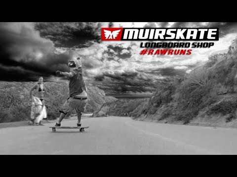 #RawRuns | Muir Skate Longboard Shop