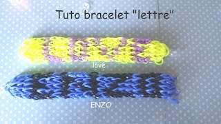 [TUTO] bracelet élastique " lettre " prénom