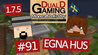 Minecraft Let's Play Med DDG - Episode #91 - Egna Hus