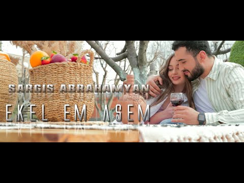 Sargis Abrahamyan - Ekel Em Asem