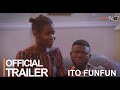 Ito Funfun Yoruba Movie 2023 | Official Trailer | Showing This Fri. 25th Aug. On ApataTV+