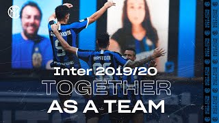 TOGETHER AS A TEAM | INTER SEASON REVIEW 2019/20