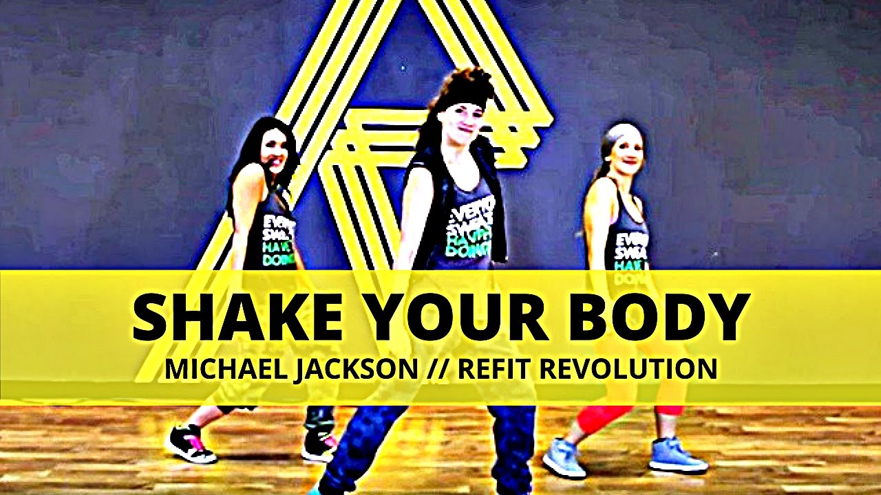 REFIT® Revolution "Shake Your Body" Michael Jackson YouTube