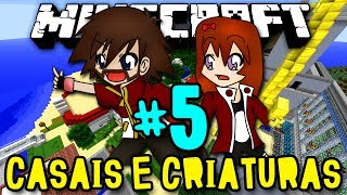 Casais e Criaturas - CHOCOBITOS E PORTAL GUN!! (c/ Miss) - #5 - Minecraft