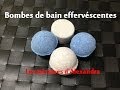 Bombes de bain effervescentes recette cosmétique maison