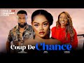 COUP DE CHANCE- Mary Lazarus, Chinenye , Ujams Chukwunoso, 2024 Nollywood Françias  Film #français