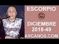 Video Horscopo Semanal ESCORPIO  del 2 al 8 Diciembre 2018 (Semana 2018-49) (Lectura del Tarot)