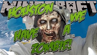 Minecraft: Deadly Orbit - HOUSTON, WE HAVE A ZOMBIE! (#3)