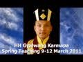 2011 Spring Teaching from H.H. the 17th Gyalwang Karmapa  - Session 3 of 6