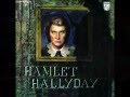 Johnny Hallyday - Hamlet - Hallyday (Album complet)