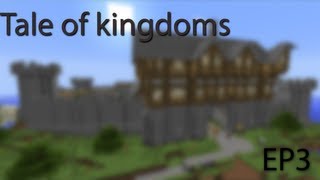 [Minecraft]Tale of Kingdoms ep3