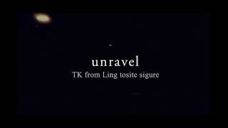 TK from 凛として時雨　『unravel(fragment)』