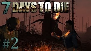 SUDDENLY SCARIEST GAME EVER? | 7 Days to Die #2