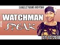 watchman speak by evangelist maame ano