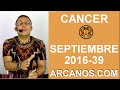 Video Horscopo Semanal CNCER  del 18 al 24 Septiembre 2016 (Semana 2016-39) (Lectura del Tarot)