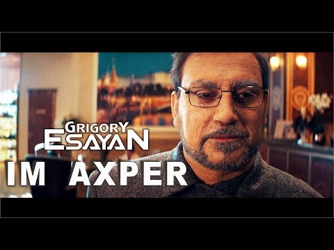 Grigory Esayan - Im Axper