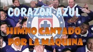 CRUZ AZUL - CORAZÓN AZUL (CANCIÓN 50 ANIVERSARIO)