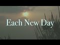 each new day new gospel song