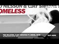 Ted Nilsson, Cjay Swayne featuring Errol Reid - Homeless (Nite Mix)