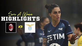 📽️?  TANTI RIMPIANTI | MILAN-LAZIO 4-2 | HIGHLIGHTS SERIE A WOMEN